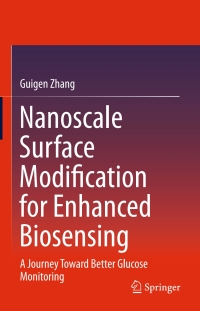 Imagen de portada: Nanoscale Surface Modification for Enhanced Biosensing 9783319174785