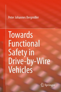 Imagen de portada: Towards Functional Safety in Drive-by-Wire Vehicles 9783319174846