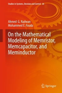 Imagen de portada: On the Mathematical Modeling of Memristor, Memcapacitor, and Meminductor 9783319174907