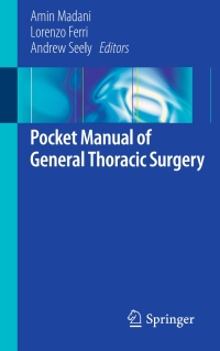 表紙画像: Pocket Manual of General Thoracic Surgery 9783319174969