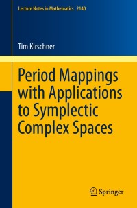 Imagen de portada: Period Mappings with Applications to Symplectic Complex Spaces 9783319175201