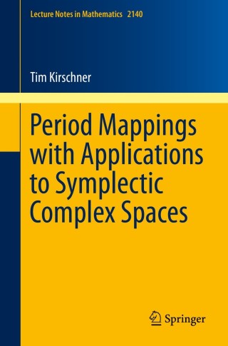 Immagine di copertina: Period Mappings with Applications to Symplectic Complex Spaces 9783319175201