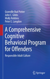 表紙画像: A Comprehensive Cognitive Behavioral Program for Offenders 9783319175355