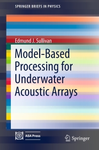 Imagen de portada: Model-Based Processing for Underwater Acoustic Arrays 9783319175560