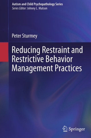 Cover image: Reducing Restraint and Restrictive Behavior Management Practices 9783319175683