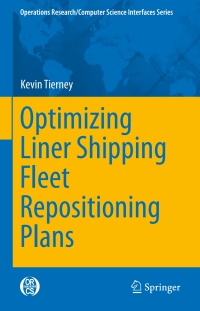 Titelbild: Optimizing Liner Shipping Fleet Repositioning Plans 9783319176642
