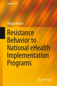 Imagen de portada: Resistance Behavior to National eHealth Implementation Programs 9783319178271