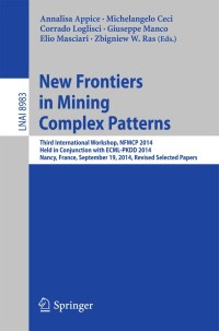 Cover image: New Frontiers in Mining Complex Patterns 9783319178752