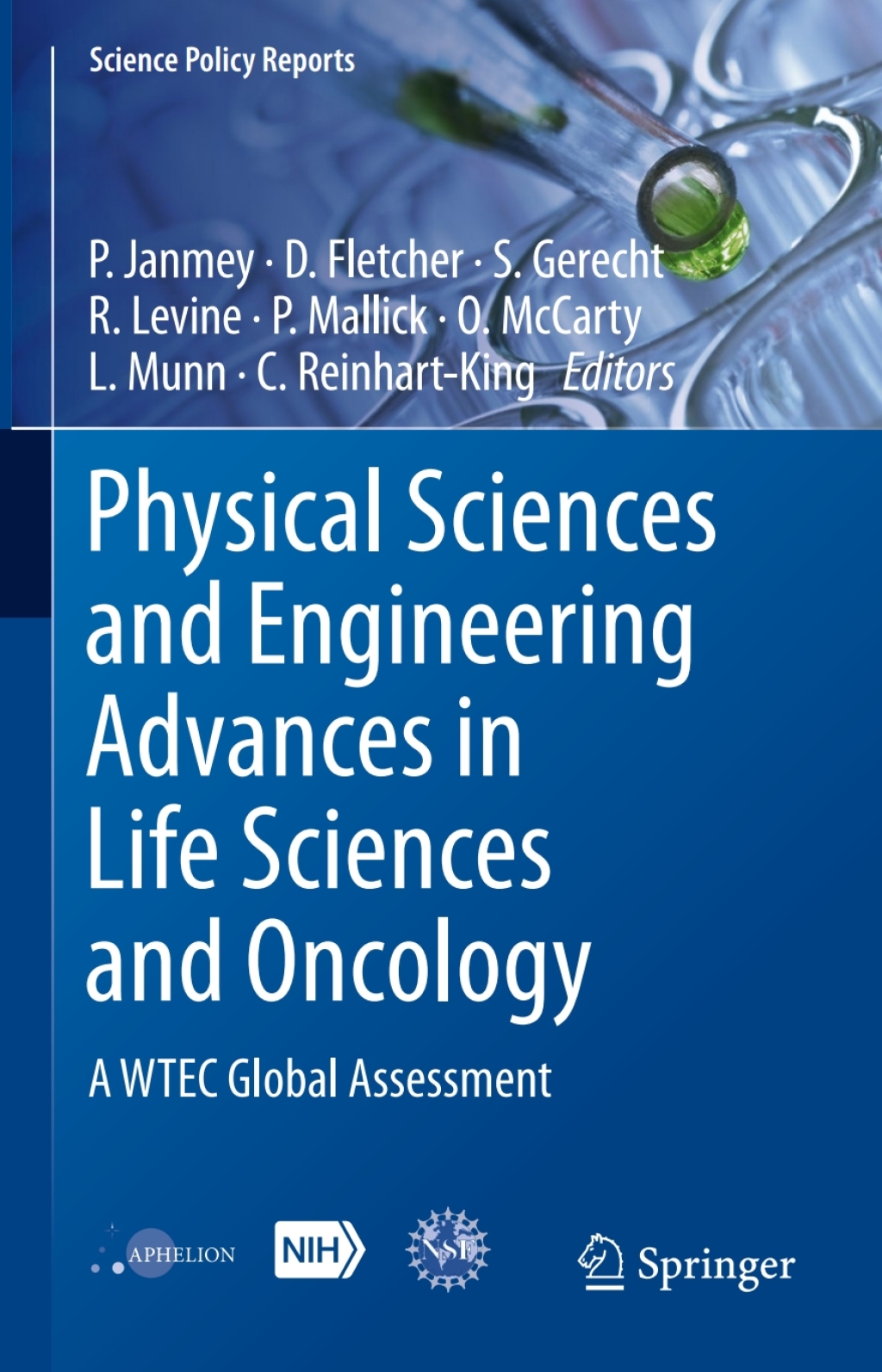 Physical Sciences and Engineering Advances in Life Sciences and Oncology A WTEC Global Assessment