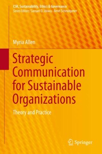 表紙画像: Strategic Communication for Sustainable Organizations 9783319180045