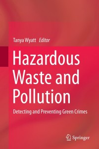 Cover image: Hazardous Waste and Pollution 9783319180809