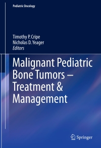 Imagen de portada: Malignant Pediatric Bone Tumors - Treatment & Management 9783319180984