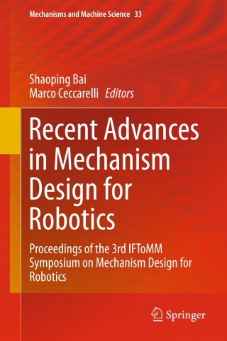 Cover image: Recent Advances in Mechanism Design for Robotics 9783319181257