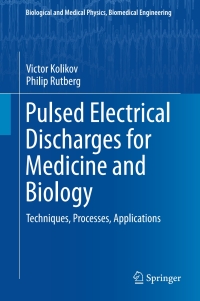 Imagen de portada: Pulsed Electrical Discharges for Medicine and Biology 9783319181288