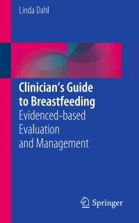 Cover image: Clinician’s Guide to Breastfeeding 9783319181936