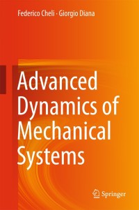 Cover image: Advanced Dynamics of Mechanical Systems 9783319181998