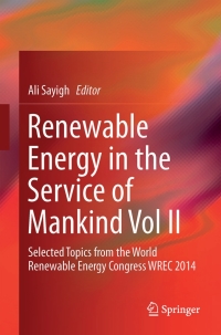 Cover image: Renewable Energy in the Service of Mankind Vol II 9783319182148