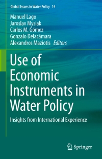 Imagen de portada: Use of Economic Instruments in Water Policy 9783319182865
