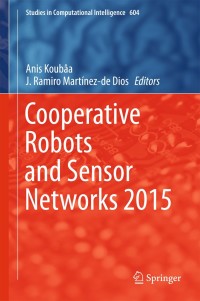 Imagen de portada: Cooperative Robots and Sensor Networks 2015 9783319182988