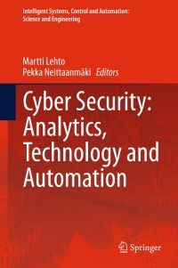 Titelbild: Cyber Security: Analytics, Technology and Automation 9783319183015