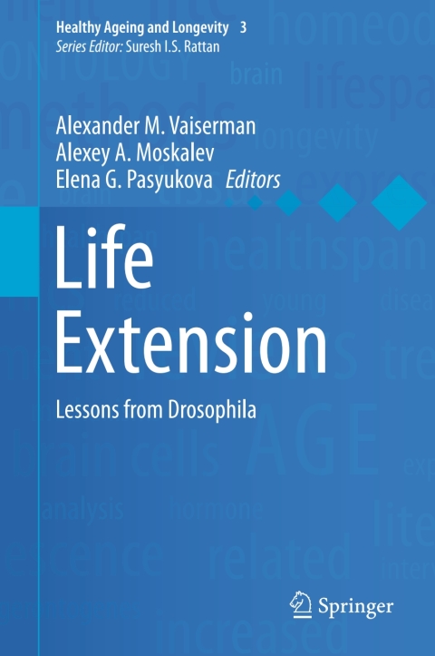 Life Extension: Lessons from Drosophila - FULL INSTANT DOWNLOAD | PDF DOCX EPUB