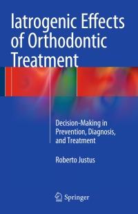 Imagen de portada: Iatrogenic Effects of Orthodontic Treatment 9783319183527