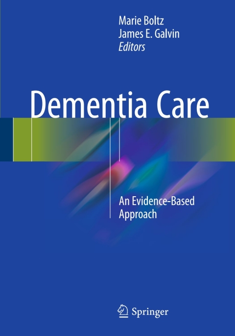 Dementia Care: An Evidence-Based Approach - FULL INSTANT DOWNLOAD | PDF DOCX EPUB