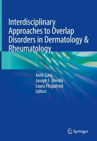 صورة الغلاف: Interdisciplinary Approaches to Overlap Disorders in Dermatology & Rheumatology 9783319184456