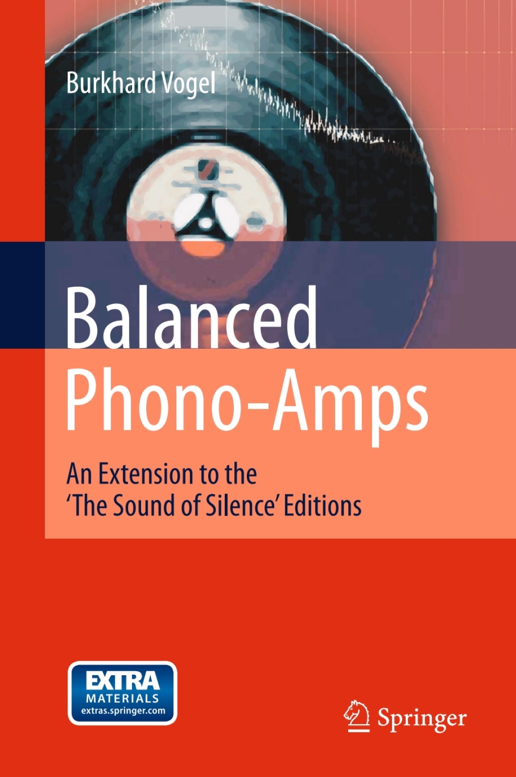 Balanced Phono-Amps An Extension to the ‘The Sound of Silence’ Editions