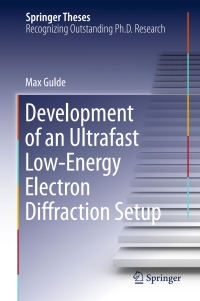 Imagen de portada: Development of an Ultrafast Low-Energy Electron Diffraction Setup 9783319185606