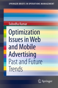 Cover image: Optimization Issues in Web and Mobile Advertising 9783319186443