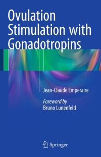 Cover image: Ovulation Stimulation with Gonadotropins 9783319186535