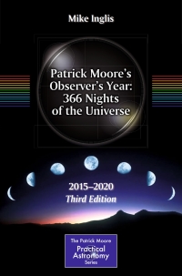 表紙画像: Patrick Moore’s Observer’s Year: 366 Nights of the Universe 3rd edition 9783319186771