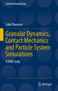 صورة الغلاف: Granular Dynamics, Contact Mechanics and Particle System Simulations 9783319187105