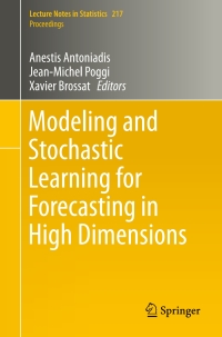 Imagen de portada: Modeling and Stochastic Learning for Forecasting in High Dimensions 9783319187310