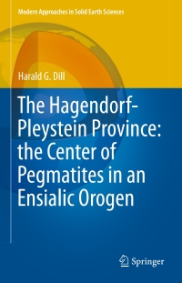 Omslagafbeelding: The Hagendorf-Pleystein Province: the Center of Pegmatites in an Ensialic Orogen 9783319188058
