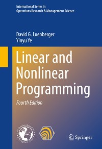 Titelbild: Linear and Nonlinear Programming 4th edition 9783319188416