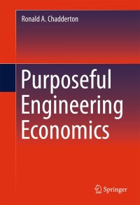 Cover image: Purposeful Engineering Economics 9783319188478
