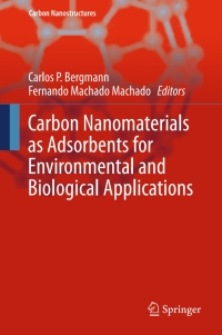 表紙画像: Carbon Nanomaterials as Adsorbents for Environmental and Biological Applications 9783319188744