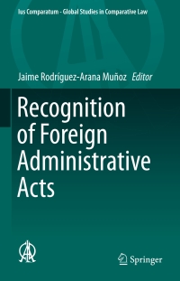 Imagen de portada: Recognition of Foreign Administrative Acts 9783319189734