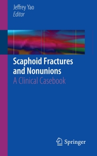 Cover image: Scaphoid Fractures and Nonunions 9783319189765