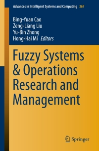 Cover image: Fuzzy Systems & Operations Research and Management 9783319191041