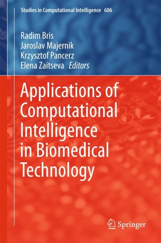 Cover image: Applications of Computational Intelligence in Biomedical Technology 9783319191461