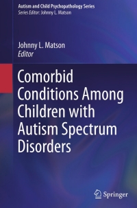 Imagen de portada: Comorbid Conditions Among Children with Autism Spectrum Disorders 9783319191829