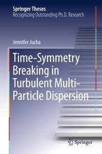 Immagine di copertina: Time-Symmetry Breaking in Turbulent Multi-Particle Dispersion 9783319191911