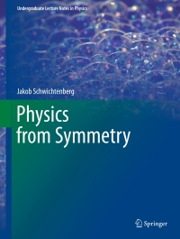 صورة الغلاف: Physics from Symmetry 9783319192000
