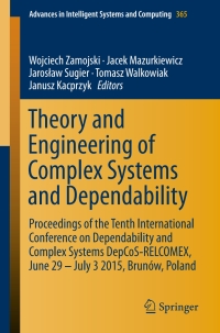 Cover image: Theory and Engineering of Complex Systems and Dependability 9783319192154