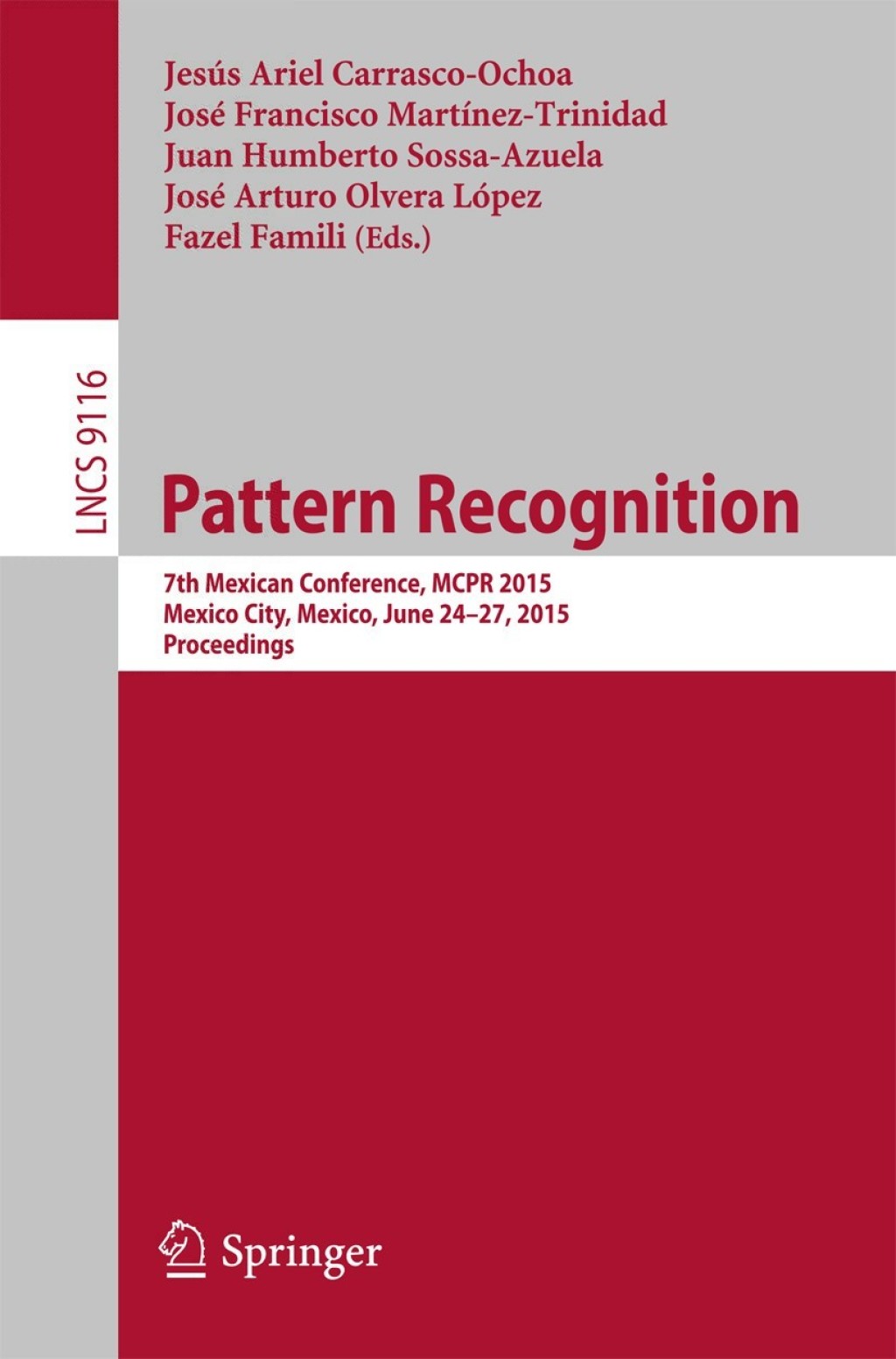 Pattern Recognition 7th Mexican Conference, MCPR 2015, Mexico City, Mexico, June 24-27, 2015, Proceedings