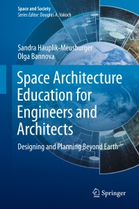 Cover image: Space Architecture Education for Engineers and Architects 9783319192789