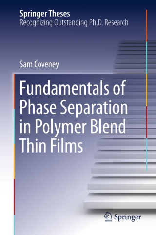 Cover image: Fundamentals of Phase Separation in Polymer Blend Thin Films 9783319193984